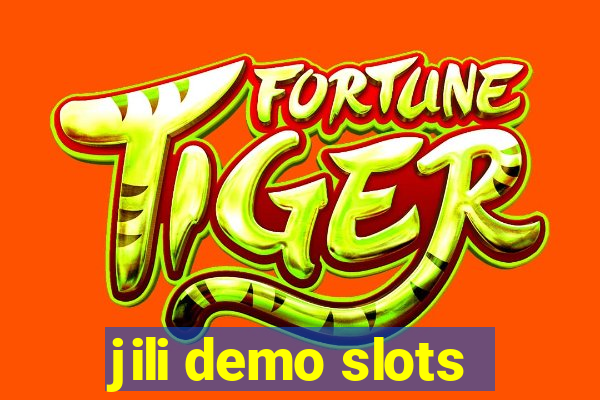 jili demo slots